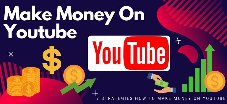 How to Make Money On Youtube in 2021